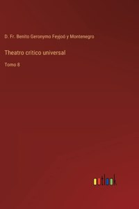 Theatro critico universal