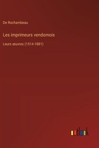 Les imprimeurs vendomois