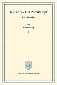 Die Ehre / Der Zweikampf