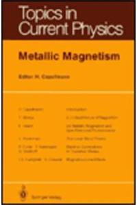 Metallic Magnetism I