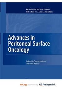 Advances in Peritoneal Surface Oncology