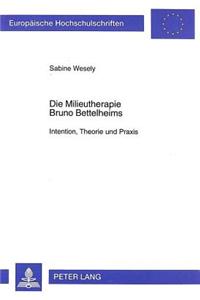 Die Milieutherapie Bruno Bettelheims