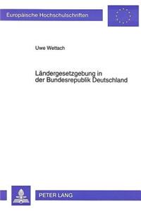 Laendergesetzgebung in der Bundesrepublik Deutschland