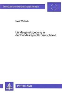 Laendergesetzgebung in der Bundesrepublik Deutschland