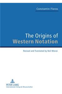 The Origins of Western Notation