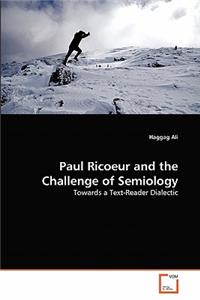 Paul Ricoeur and the Challenge of Semiology