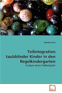 Teilintegration taubblinder Kinder in den Regelkindergarten