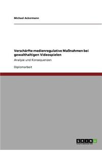 Verschärfte medienregulative Maßnahmen bei gewalthaltigen Videospielen