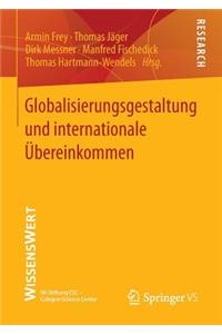 Globalisierungsgestaltung Und Internationale Übereinkommen