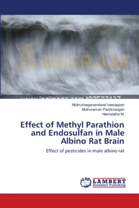 Effect of Methyl Parathion and Endosulfan in Male Albino Rat Brain