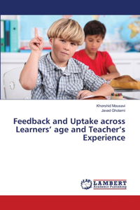 Feedback and Uptake across Learners' age and Teacher's Experience