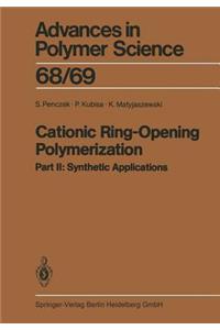 Cationic Ring-Opening Polymerization
