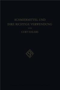 Schmiermittel Und Ihre Richtige Verwendung