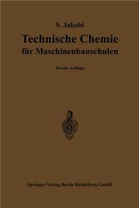 Technische Chemie für Maschinenbauschulen