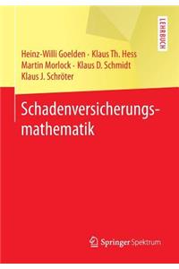 Schadenversicherungsmathematik