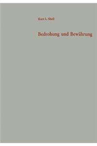 Bedrohung Und Bewährung