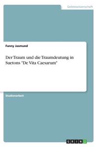 Der Traum und die Traumdeutung in Suetons 