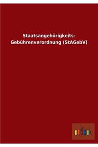 Staatsangehörigkeits- Gebührenverordnung (StAGebV)