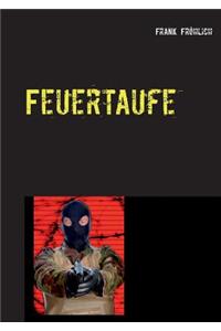 Feuertaufe