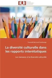 La Diversit� Culturelle Dans Les Rapports Inter�tatiques