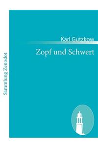 Zopf und Schwert