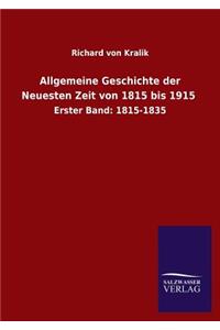 Allgemeine Geschichte der Neuesten Zeit von 1815 bis 1915