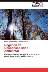 Régimen de Responsabilidad Ambiental