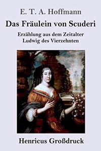 Fräulein von Scuderi (Großdruck)