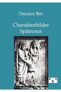 Charakterbilder Spätroms
