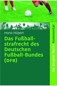 Das Fußballstrafrecht des Deutschen Fußball-Bundes (DFB)