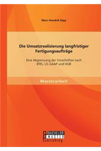 Umsatzrealisierung langfristiger Fertigungsaufträge