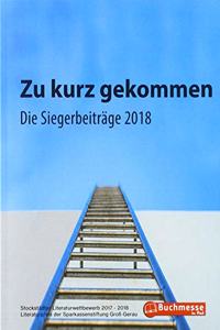 Zu kurz gekommen: Die Siegerbeitrage 2018
