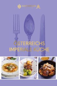 Osterreichs imperiale Kuche