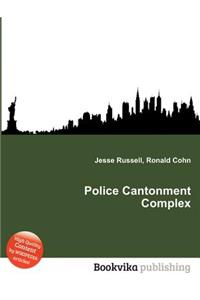 Police Cantonment Complex