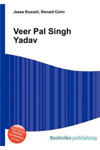Veer Pal Singh Yadav
