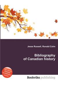 Bibliography of Canadian History