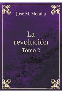 La Revolución Tomo 2