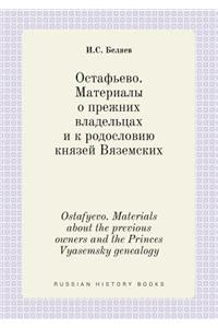 Ostafyevo. Materials about the Previous Owners and the Princes Vyasemsky Genealogy