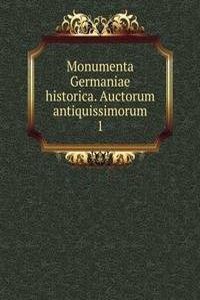 Monumenta Germaniae historica. Auctorum antiquissimorum