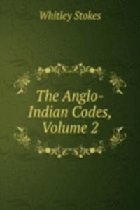 Anglo-Indian Codes, Volume 2