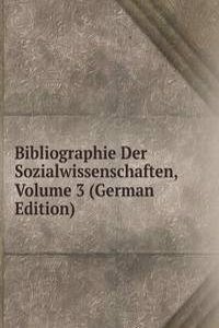 Bibliographie Der Sozialwissenschaften, Volume 3 (German Edition)