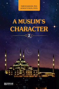 Muslim's Character - Vol.2 [Ages 11 and up]