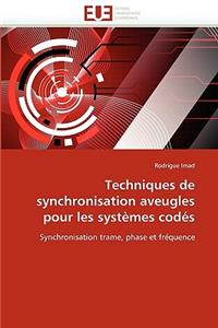 Techniques de Synchronisation Aveugles Pour Les Systèmes Codés