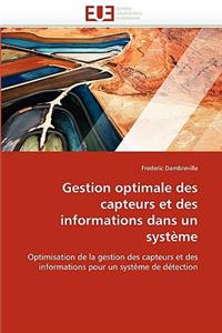 Gestion Optimale Des Capteurs Et Des Informations Dans Un Syst?me