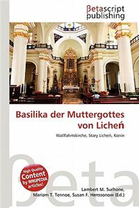 Basilika Der Muttergottes Von Liche