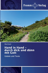 Hand in Hand - durch dick und dünn mit Gott