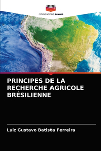 Principes de la Recherche Agricole Brésilienne