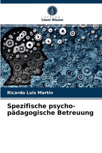 Spezifische psycho-pädagogische Betreuung