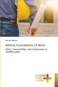 Biblical Foundations of Work