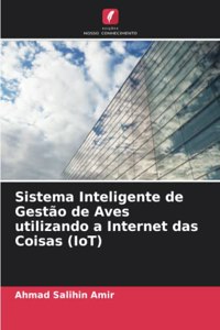 Sistema Inteligente de Gestão de Aves utilizando a Internet das Coisas (IoT)